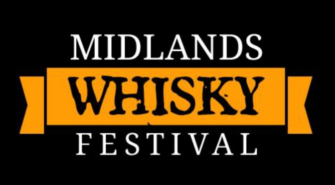 Rob B’s 10 to 1 – Midlands Whisky Festival